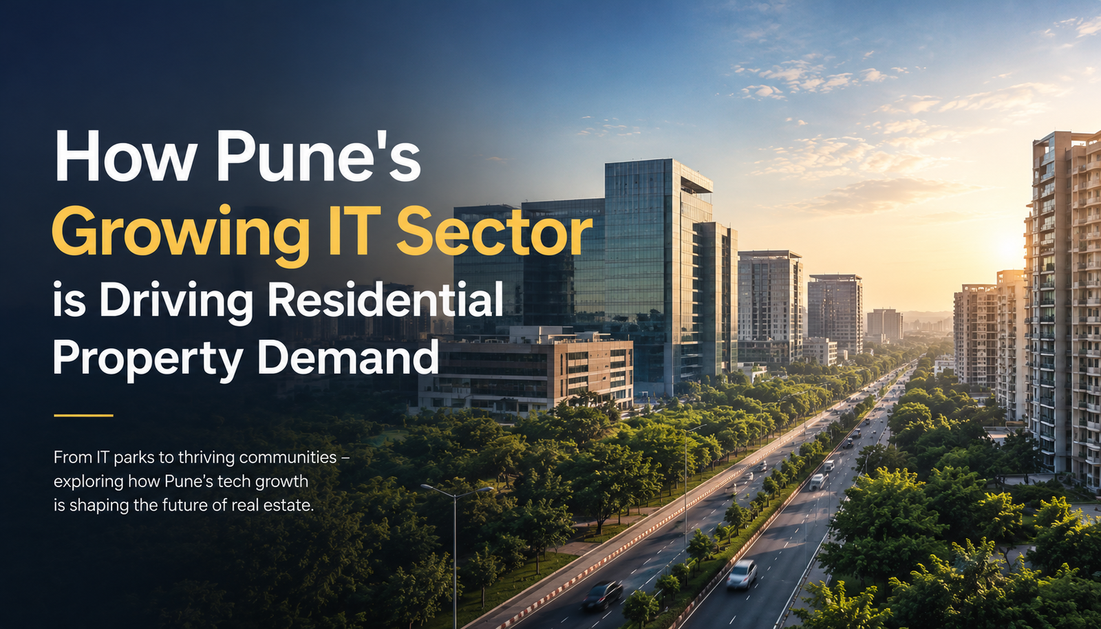 How Pune's Growing IT Sector is Driving Residential Property Demand in 2026