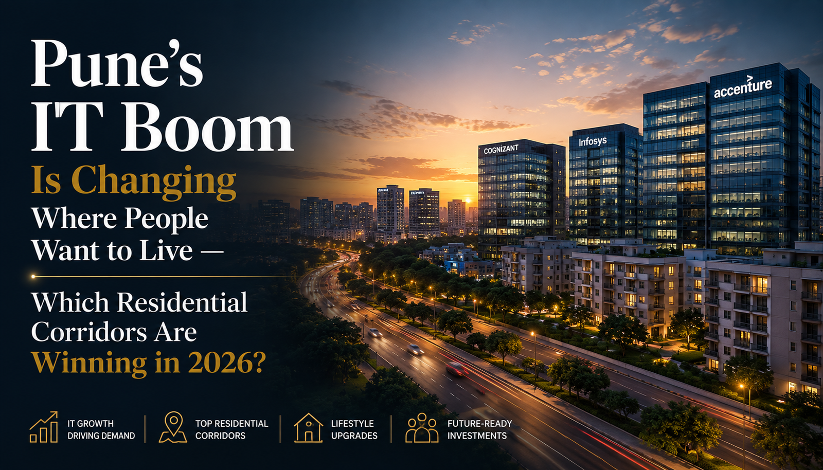 Puneβs IT Boom Is Changing Where People Want to Live β Which Residential Corridors Are Winning in 2026?
